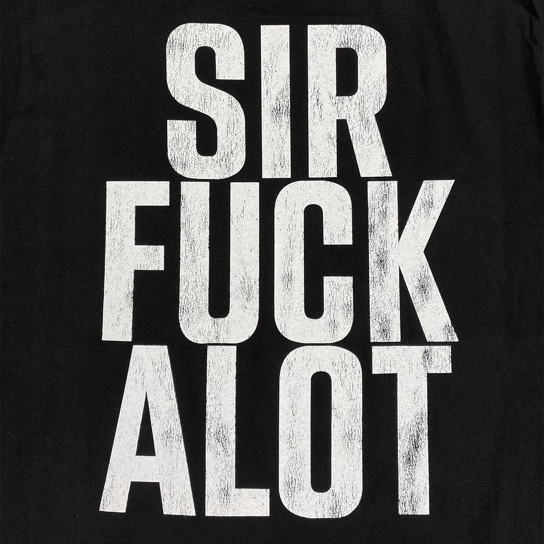 "Sirfuckalot" T-Shirt in Black